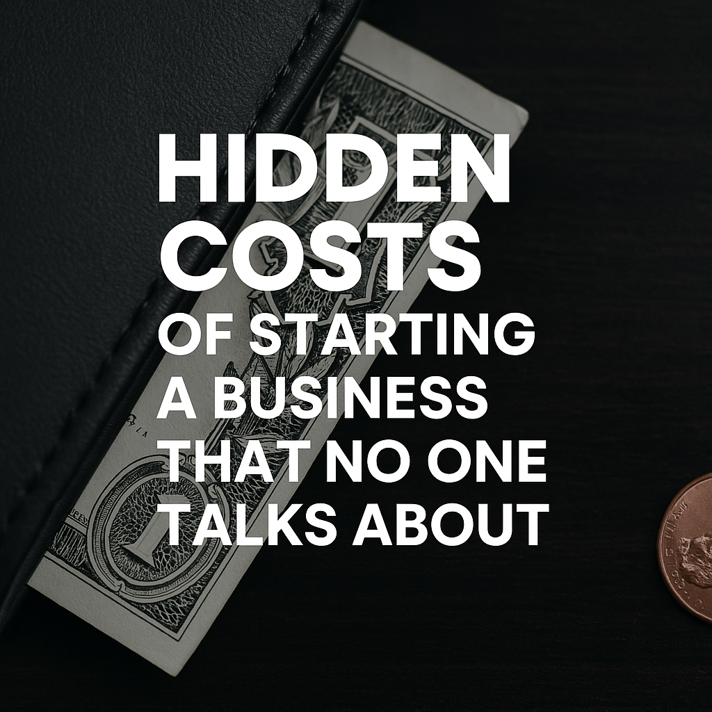 Hidden Costs of Starting a Business That No One Talks About
